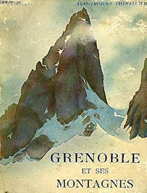 Image du vendeur pour Grenoble et ses montagnes. mis en vente par JLG_livres anciens et modernes