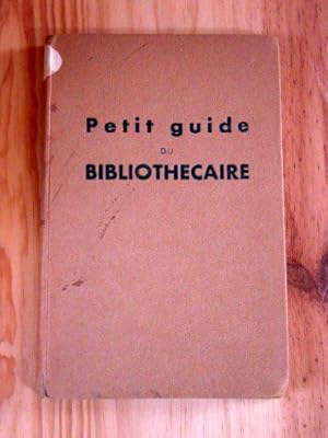 Seller image for Petit guide du bibliothcaire for sale by JLG_livres anciens et modernes