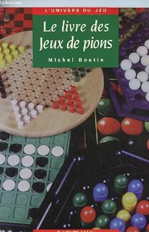 Seller image for LE LIVRE DES JEUX DE PIONS for sale by Le-Livre