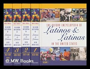 Image du vendeur pour The Oxford encyclopedia of Latinos and Latinas in the United States / Suzanne Oboler and Deena J. Gonzalez, editors in chief. [complete in 4 volumes] mis en vente par MW Books