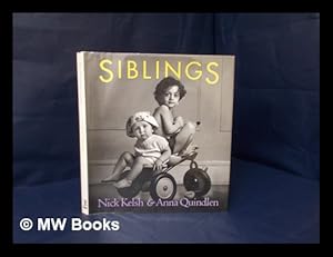 Immagine del venditore per Siblings / Nick Kelsh & Anna Quindlen venduto da MW Books