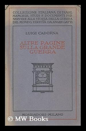 Seller image for Altre pagine sulla grande guerra / by L. Cadorna for sale by MW Books