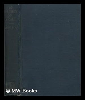 Seller image for The religion of Israel / by George A. Barton for sale by MW Books