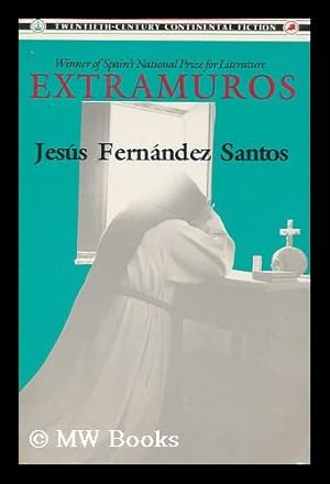 Imagen del vendedor de Extramuros / by Jesus Fernandez Santos ; translated from the Spanish by Helen R. Lane a la venta por MW Books