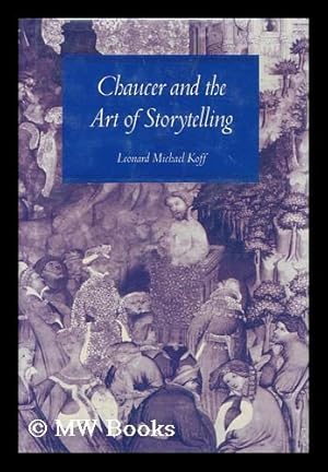 Seller image for Chaucer and the art of storytelling / Leonard Michael Koff for sale by MW Books