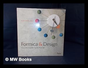 Bild des Verkufers fr Formica and design : from the counter top to high art / editor, Susan Grant Lewin ; introduction by R. Craig Miller ; essays by Sarah Bayliss . [et al.] ; afterword by Vincent P. Langone zum Verkauf von MW Books