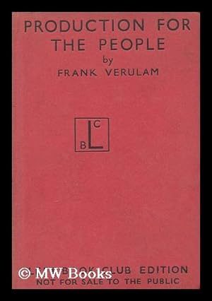 Seller image for Production for the People / with a Foreword by W.H. Williams for sale by MW Books