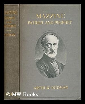 Imagen del vendedor de Mazzini, patriot and prophet a la venta por MW Books