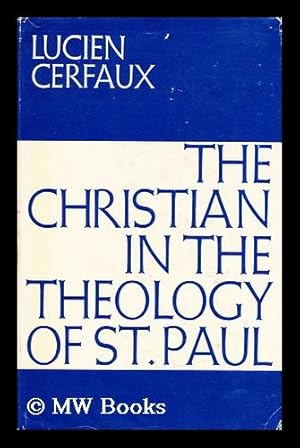 Image du vendeur pour The Christian in the theology of St. Paul mis en vente par MW Books