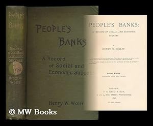 Seller image for People's banks : a record of social and economic success / by Henry W. Wolff for sale by MW Books