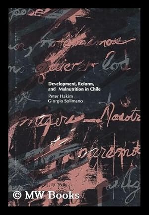 Seller image for Development, reform and malnutrition in Chile / Peter Hakim, Giorgio Solimano for sale by MW Books