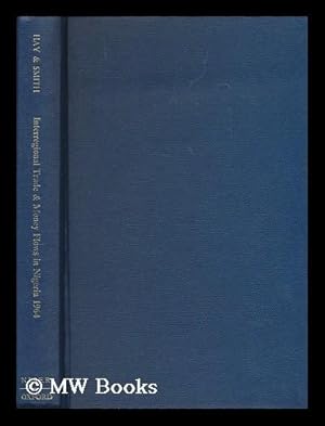 Imagen del vendedor de Interregional trade and money flows in Nigeria, 1964 / by Alan M. Hay and Robert H. T. Smith a la venta por MW Books