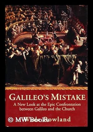 Immagine del venditore per Galileo's mistake : a new look at the epic confrontation between Galileo and the church venduto da MW Books