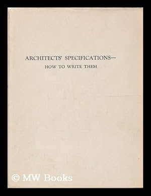 Bild des Verkufers fr Architects' specifations - how to write them zum Verkauf von MW Books