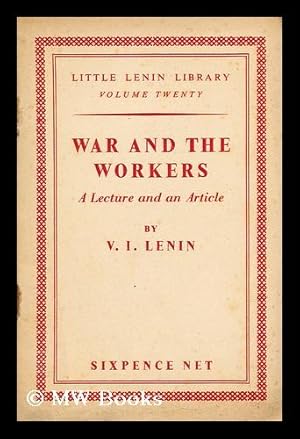 Seller image for War and the workers. A lecture and an article for sale by MW Books