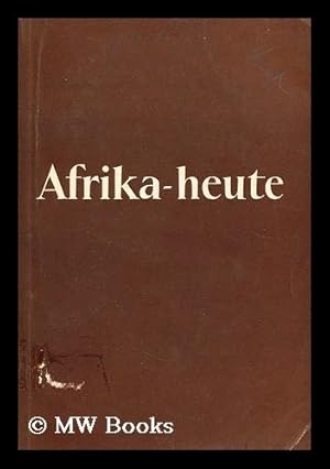 Seller image for Afrika - heute ein jarbuch for sale by MW Books