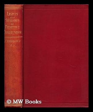 Seller image for Lights and Shadows of Primitive Christendom for sale by MW Books