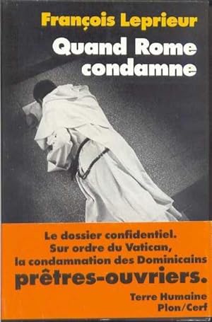 Seller image for Quand Rome condamne. Dominicains et prtres-ouvriers. for sale by Librairie  la bonne occasion