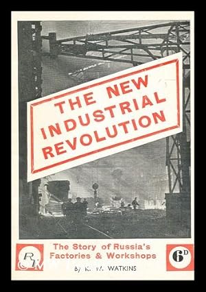 Bild des Verkufers fr The new industrial revolution: the story of Russia's factories and workshops zum Verkauf von MW Books Ltd.