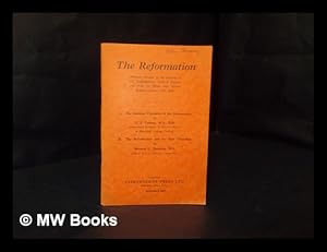 Imagen del vendedor de The Reformation : addresses delivered to the Assembly of the Congregational Union of England and Wales in Horton Lane Church, Bradford, October 12th, 1938 a la venta por MW Books Ltd.