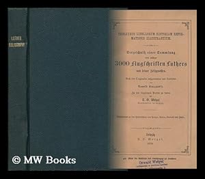 Seller image for Thesaurus libellorum historiam reformationis illustrantium : Verzeichniss einer Sammlung von nahezu 3000 Flugschriften Luthers und seiner Zeitgenossen Supplement zu den Handbu chern von Panzer, Weller, Goedecke und Heyse for sale by MW Books Ltd.