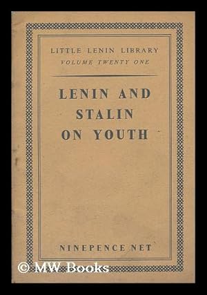 Seller image for Lenin and Stalin on youth for sale by MW Books Ltd.