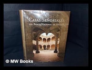 Bild des Verkufers fr Casas senoriales del Banco Nacional de Mexico / Clara Bargellini . [et al.] zum Verkauf von MW Books Ltd.
