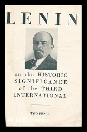 Seller image for Lenin on the historic significance of the Third International for sale by MW Books Ltd.