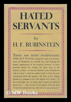 Seller image for Hated servants : eight one act plays / by H. F. Rubinstein for sale by MW Books Ltd.
