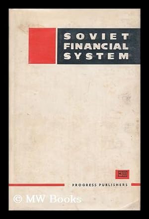 Seller image for Soviet financial system for sale by MW Books Ltd.