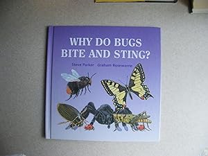 Bild des Verkufers fr Why Do Bug Bites and Sting? zum Verkauf von Buybyebooks