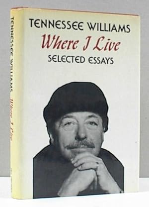 Seller image for Where I Live: Selected Essays for sale by Banjo Booksellers, IOBA