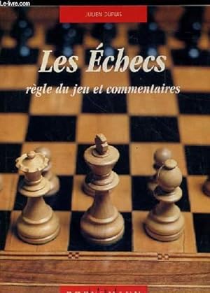 Imagen del vendedor de LES ECHECS. REGLE DU JEU ET COMMENTAIRES a la venta por Le-Livre