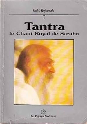 Seller image for Tantra, le chant Royal de Saraha for sale by SOSTIENE PEREIRA