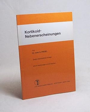 Seller image for Kortikoid-Nebenerscheinungen / von G. Fiegel for sale by Versandantiquariat Buchegger