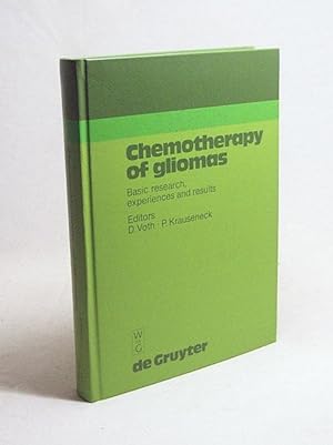 Imagen del vendedor de Chemotherapy of gliomas : basic research, experiences and results ; [papers presented at the 4th Mainzer Herbsttagung, held Oct. 13 - 15, 1983] / ed. by D. Voth and P. Krauseneck. In collab. with C. Langmaid and P. Glees a la venta por Versandantiquariat Buchegger