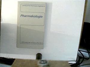 Pharmakologie. Lehrbuch für Pharmazie-Ingenieure.