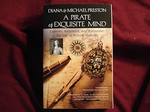 Seller image for A Pirate of Exquisite Mind. Explorer, Naturalist, and Buccaneer: The Life of William Dampier. for sale by BookMine