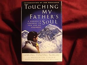 Seller image for Touching My Father's Soul. A Sherpa's Journey to the Top of Everest. for sale by BookMine
