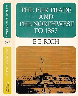 The Fur Trade and the Northwest to 1857.