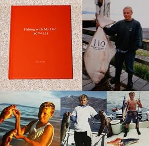 Seller image for ONE PICTURE BOOK: FISHING WITH MY DAD 1978-1995 - Scarce Pristine Copy of The Limited Edition: Signed by Corey And Chris Arnold for sale by ModernRare