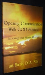 Imagen del vendedor de Opening communication with God source. Accessing your Akashic record a la venta por Abraxas-libris