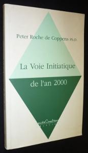 Bild des Verkufers fr LA voie initiatique de l'an 2000 zum Verkauf von Abraxas-libris
