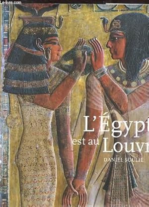 Bild des Verkufers fr L'EGYPTE EST AU LOUVRE zum Verkauf von Le-Livre