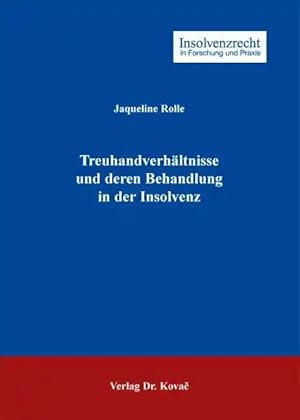 Imagen del vendedor de Treuhandverhältnisse und deren Behandlung in der Insolvenz, a la venta por Verlag Dr. Kovac GmbH