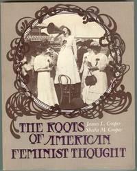 Seller image for ROOTS OF AMERICAN FEMINIST THOUGHT for sale by Gibson's Books