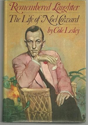 Seller image for REMEMBERED LAUGHTER The Life of Noel Coward for sale by Gibson's Books