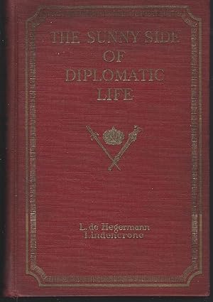 Bild des Verkufers fr SUNNY SIDE OF DIPLOMATIC LIFE 1875-1912 zum Verkauf von Gibson's Books