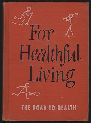 Seller image for FOR HEALTHFUL LIVING for sale by Gibson's Books