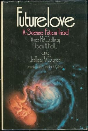 Seller image for FUTURELOVE A Science Fiction Triad for sale by Gibson's Books